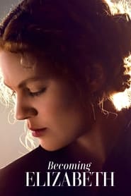 پوستر رسمی سریال Becoming Elizabeth (2022)