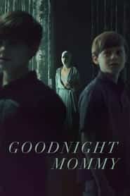 پوستر رسمی فیلم Goodnight Mommy (2022)
