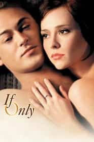 پوستر رسمی فیلم If Only (2004)