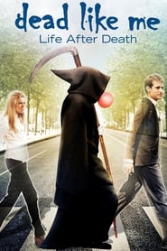 پوستر رسمی فیلم Dead Like Me: Life After Death (2009)