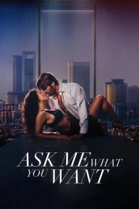 پوستر رسمی فیلم Ask Me What You Want (2024)