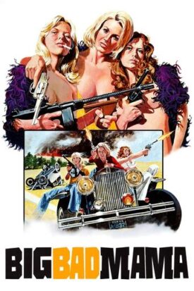 پوستر رسمی فیلم Big Bad Mama (1974)