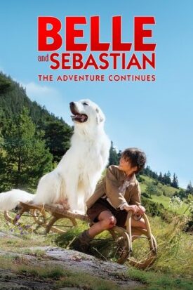 پوستر رسمی فیلم Belle and Sebastian: The Adventure Continues (2015)