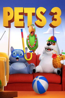 پوستر رسمی فیلم Pets 3 (2021)