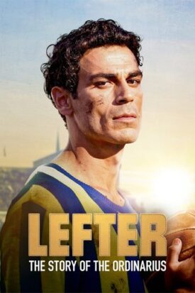 پوستر رسمی فیلم Lefter: The Story of the Ordinarius (2025)