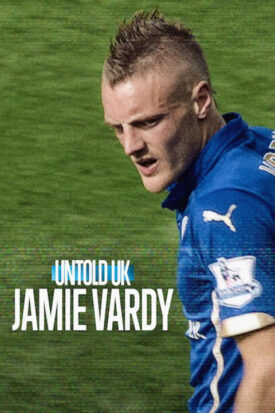 پوستر رسمی فیلم Untold UK: Jamie Vardy (2026)