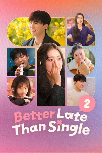 پوستر رسمی سریال Better Late Than Single (2025)