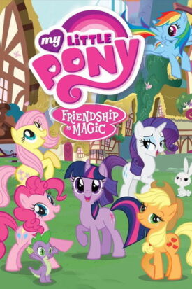 پوستر رسمی سریال My Little Pony: Friendship Is Magic (2010)