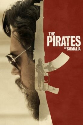 پوستر رسمی فیلم The Pirates of Somalia (2017)