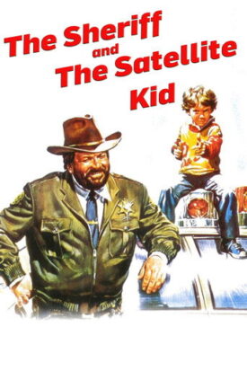پوستر رسمی فیلم The Sheriff and the Satellite Kid (1979)