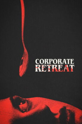 پوستر رسمی فیلم Corporate Retreat (2026)